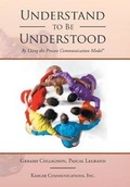 Cover: Understand to Be Understood - Xlibris