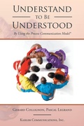 Cover: Understand to Be Understood - Xlibris