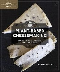 Enlarge image Cover: The Art of Plant-Based Cheesemaking - New Society Publishers