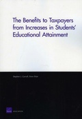 Cover: The Benefits to Taxpayers from Increases in Students' Educational Attainment - RAND