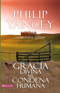 Abbildung von: Gracia Divina vs. Condena Humana - Vida Publishers
