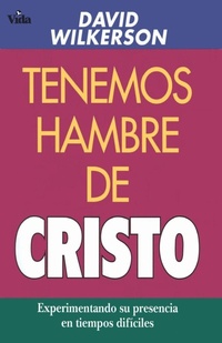 Abbildung von: Tenemos Hambre de Cristo - Vida Publishers
