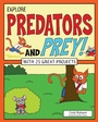 Cover: Explore Predators and Prey! - Nomad Press