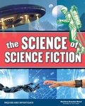 Cover: Science of Science Fiction - Nomad Press