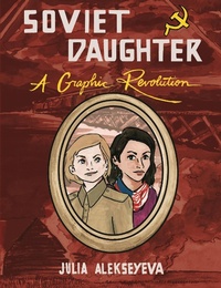 Enlarge image Cover: Soviet Daughter - Microcosm Publishing