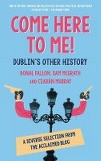 Enlarge image Cover: Come Here to Me! - New Island Books