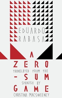 Enlarge image Cover: A Zero-Sum Game - Deep Vellum Publishing