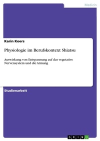 Abbildung von: Physiologie im Berufskontext Shiatsu - GRIN Verlag