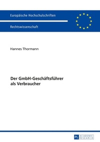 Abbildung von: Der GmbH-Geschäftsführer als Verbraucher - Peter Lang Verlag
