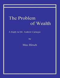 Enlarge image Cover: The Problem of Wealth - Lulu.com