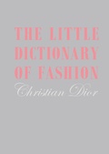 Cover: The Little Dictionary of Fashion - V&A Publishing