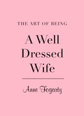 Cover: Art of Being a Well-Dressed Wife - V&A Publishing
