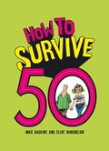 Cover: How to Survive 50 - Summersdale Publishers