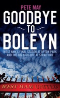 Cover: Goodbye To Boleyn - Biteback Publishing