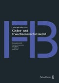 Cover: Fachhandbuch Kindes- und Erwachsenenschutzrecht - Schulthess Juristische Medien