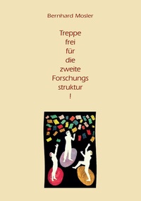 Abbildung von: Treppe frei für die zweite Forschungsstruktur! - BoD - Books on Demand