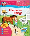 Cover: WAS IST WAS Junior Mitmach-Heft Pferde und Ponys - Tessloff Verlag Ragnar Tessloff GmbH & Co. KG