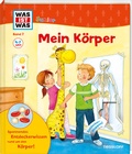 Cover: WAS IST WAS Junior Band 7. Mein K&ouml;rper - Tessloff Verlag Ragnar Tessloff GmbH & Co. KG