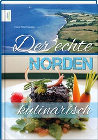 Abbildung von: Der echte Norden - kulinarisch - edition limosa
