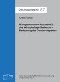 Cover: Wahrgenommene Attraktivit&auml;t des Wirtschaftspr&uuml;ferberufs - Bedeutung des Gender-Aspektes - GUC Gesellschaft f. Unternehmensrechnung u. Controlling