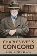 Cover: Charles Ives's Concord - University of Illinois Press