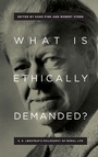Cover: What Is Ethically Demanded? - University of Notre Dame Press
