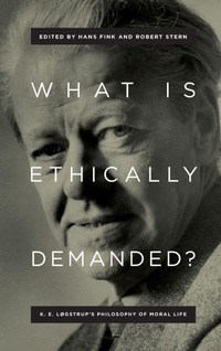 Enlarge image Cover: What Is Ethically Demanded? - University of Notre Dame Press