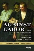 Cover: Against Labor - University of Illinois Press