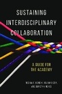 Cover: Sustaining Interdisciplinary Collaboration - University of Illinois Press