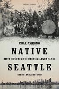 Enlarge image Cover: Native Seattle - University of Washington Press