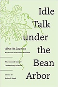 Cover: Idle Talk Under the Bean Arbor - University of Washington Press