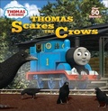 Cover: Thomas Scares the Crows - Turtleback Books