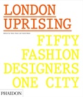 Cover: London Uprising - Phaidon Press Ltd