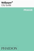 Cover: Wallpaper* City Guide Prague - Phaidon Press Ltd