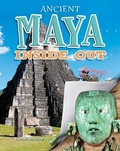 Cover: Ancient Maya Inside Out - Crabtree Publishing Co,US