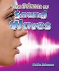 Cover: The Science of Sound Waves - Crabtree Classics