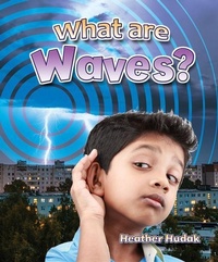 Enlarge image Cover: What Are Waves? - Crabtree Classics