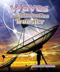 Cover: Waves and Information Transfer - Crabtree Publishing Co,US