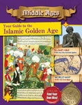 Cover: Your Guide to the Islamic Golden Age - Crabtree Publishing Co,Canada