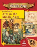 Cover: Your Guide to the Arts in the Middle Ages - Crabtree Classics