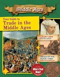 Cover: Your Guide to Trade in the Middle Ages - Crabtree Classics