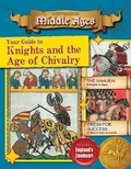 Cover: Your Guide to Knights and the Age of Chivalry - Crabtree Publishing Co,US