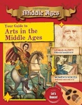 Cover: Your Guide to the Arts in the Middle Ages - Crabtree Publishing Co,US