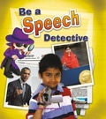 Cover: Be a Speech Detective - Crabtree Publishing Co,US