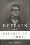 Cover: Emerson and the History of Rhetoric - Southern Illinois University Press