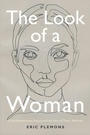 Cover: The Look of a Woman - Duke University Press