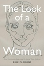 Cover: The Look of a Woman - Duke University Press
