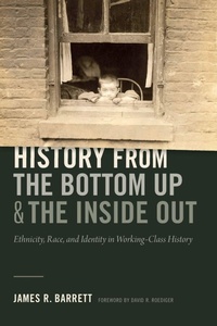 Enlarge image Cover: History from the Bottom Up and the Inside Out - Duke University Press