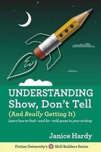 Enlarge image Cover: Understanding Show, Don't Tell - Janice Hardy