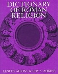 Abbildung von: Dictionary of Roman Religion - Facts On File Inc